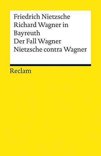 9783150191675: Richard Wagner in Bayreuth. Der Fall Wagner. Nietzsche contra Wagner: 19167