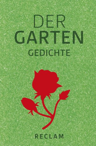 Stock image for Der Garten: Gedichte for sale by medimops