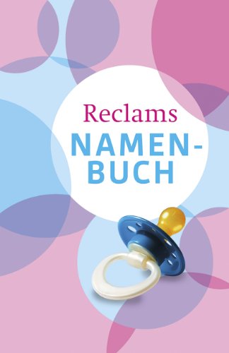 Imagen de archivo de Reclams Namenbuch: Vornamen und ihre Bedeutung a la venta por medimops