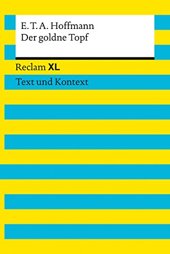 Stock image for Der goldne Topf: Reclam XL - Text und Kontext for sale by medimops