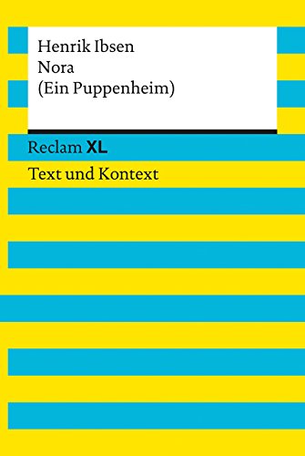 Beispielbild fr Nora (Ein Puppenheim): Reclam XL - Text und Kontext zum Verkauf von medimops