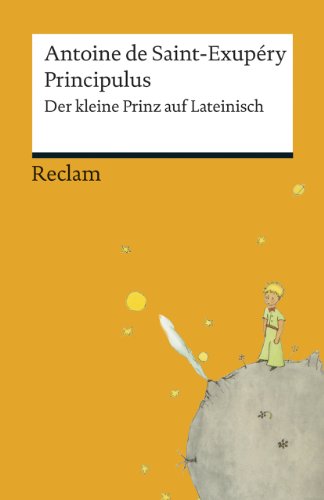 9783150192740: Principulus: Der kleine Prinz auf Lateinisch: 19274