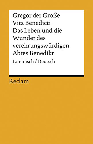 Beispielbild fr Vita Benedicti / Das Leben und die Wunder des verehrungswrdigen Abtes Benedikt: Lateinisch/Deutsch zum Verkauf von medimops