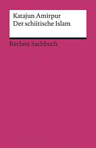 Stock image for Der schiitische Islam -Language: german for sale by GreatBookPrices
