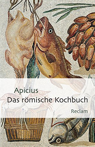 Stock image for Das rmische Kochbuch -Language: german for sale by GreatBookPrices