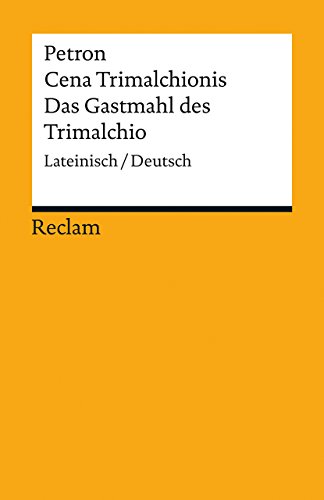 9783150193853: Cena Trimalchionis / Das Gastmahl des Trimalchio: Lateinisch/Deutsch: 19385