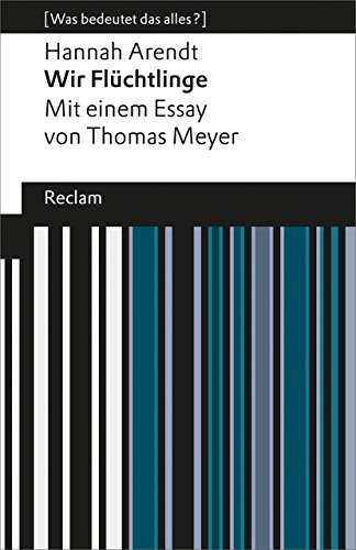 9783150193983: Wir Flchtlinge: (Was bedeutet das alles?): 19398