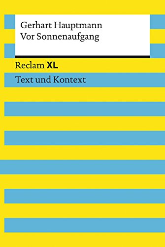 Beispielbild fr Vor Sonnenaufgang. Soziales Drama. Textausgabe mit Kommentar und Materialien: Reclam XL ? Text und Kontext zum Verkauf von medimops