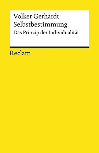 Stock image for Selbstbestimmung: Das Prinzip der Individualitt (Reclams Universal-Bibliothek) for sale by medimops