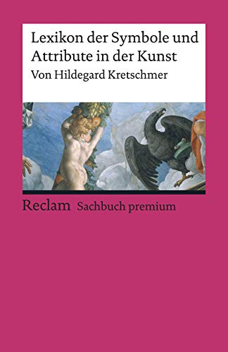 Stock image for Lexikon der Symbole und Attribute in der Kunst -Language: german for sale by GreatBookPrices