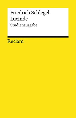 Beispielbild fr Lucinde: Ein Roman. Studienausgabe (Reclams Universal-Bibliothek) zum Verkauf von medimops