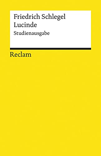 Stock image for Lucinde: Ein Roman. Studienausgabe (Reclams Universal-Bibliothek) for sale by medimops