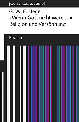Stock image for �Wenn Gott nicht w�re .�. Religion und Vers�hnung: [Was bedeutet das alles?] for sale by Chiron Media