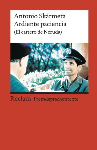 Imagen de archivo de Ardiente paciencia (El cartero de Neruda) a la venta por medimops