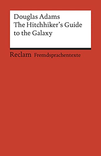 Beispielbild fr The Hitchhiker's Guide to the Galaxy. Hrsg. von Reinhard Gratzke. zum Verkauf von Antiquariat im Lenninger Tal