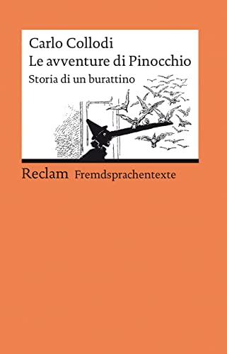 Le avventure di Pinocchio : storia di un burattino. Carlo Collodi ; mit Illustrationen von Enrico Mazzanti ; herausgegeben von Elisabeth Profos-Sulzer / Reclams Universal-Bibliothek ; Nr. 19749; Fremdsprachentexte. Italienisch - Collodi, Carlo