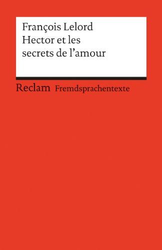 Beispielbild fr Hector et les secrets de l'amour zum Verkauf von Antiquariat Walter Nowak