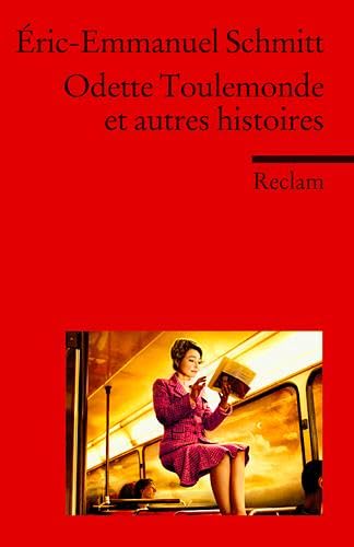 Odette Toulemonde et autres histoires: (Fremdsprachentexte) (Reclams Universal-Bibliothek) (Fremdsprachentexte) - Schmitt, Éric-Emmanuel und Ernst Kemmner