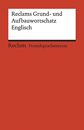 Beispielbild fr Reclams Grund- und Aufbauwortschatz Englisch zum Verkauf von Blackwell's