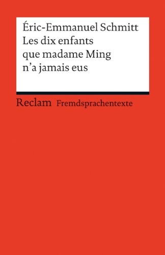 9783150198780: Les dix enfants que Madame Ming n'a jamais eus: (Fremdsprachentexte)