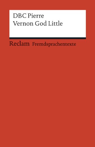 9783150198841: Vernon God Little: A 21st Century Comedy in the Presence of Death (Fremdsprachentexte)