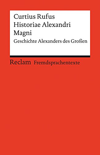 Stock image for Historiae Alexandri Magni: Geschichte Alexanders des Groen (Reclams Universal-Bibliothek) for sale by medimops