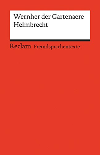 Stock image for Helmbrecht: Mittelhochdeutscher Text mit deutschen Worterklrungen (Reclams Universal-Bibliothek) for sale by medimops