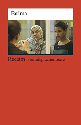 Fatima: Un film de Philippe Faucon (Reclams Universal-Bibliothek) : Un film de Philippe Faucon - Roswitha Guizetti