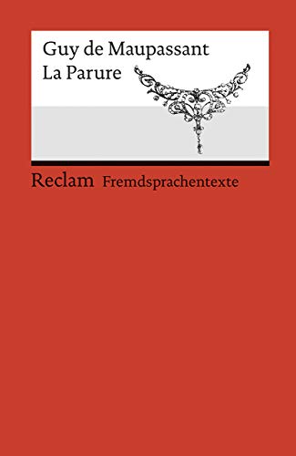 9783150199442: La Parure: Franzsischer Text mit deutschen Worterklrungen. B1-B2 (GER): 19944