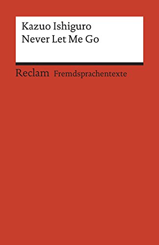 Beispielbild fr Never Let Me Go: Englischer Text mit deutschen Worterklrungen. B2?C1 (GER) (Reclams Universal-Bibliothek) zum Verkauf von medimops