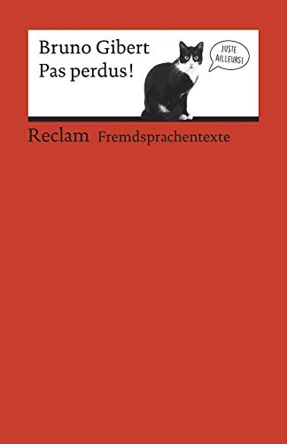 Beispielbild fr Pas perdus!: Franzsischer Text mit deutschen Worterklrungen. B2 (GER) (Reclams Universal-Bibliothek) zum Verkauf von medimops