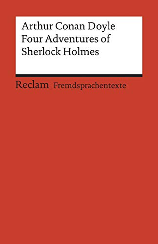 Stock image for Four Adventures of Sherlock Holmes: The Speckled Band, A Scandal in Bohemia, The Final Problem and The Adventure of the Empty House -Language: german for sale by GreatBookPrices