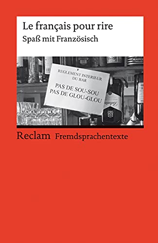 Beispielbild fr Le franais pour rire. Spa mit Franzsisch: Franzsischer Text mit deutschen Worterklrungen. B1 - B2 (GER) zum Verkauf von Revaluation Books