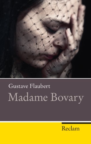 9783150200759: Flaubert, G: Madame Bovary