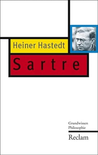 Beispielbild fr Sartre: Grundwissen Philosophie zum Verkauf von medimops