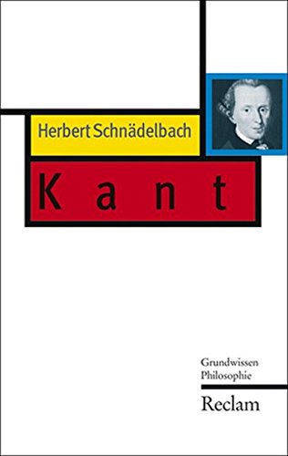 Kant : Grundwissen Philosophie. - Schnädelbach, Herbert