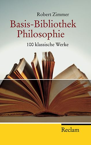 Beispielbild fr Basis Bibliothek Philosophie: Hundert klassische Werke zum Verkauf von medimops