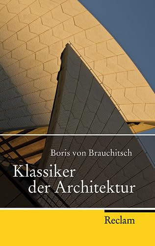 Klassiker der Architektur (9783150201657) by Boris Von Brauchitsch