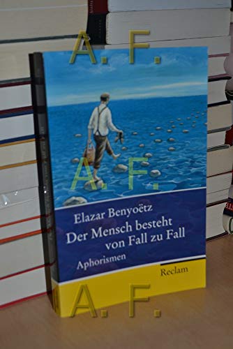 Stock image for Der Mensch besteht von Fall zu Fall: Aphorismen for sale by medimops