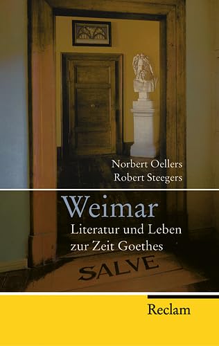9783150201824: Weimar: Literatur und Leben zur Zeit Goethes