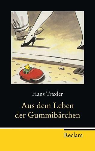 Beispielbild fr Aus dem Leben der Gummibärchen von Hans Traxler zum Verkauf von Nietzsche-Buchhandlung OHG