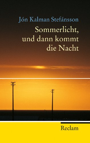 9783150202340: Sommerlicht, und dann kommt die Nacht