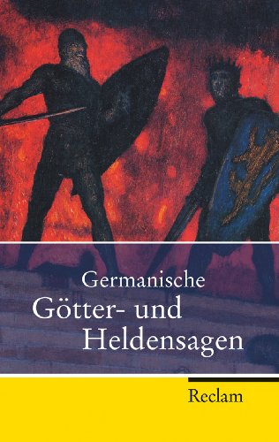 9783150202357: Germanische Gtter- und Heldensagen: Nach den Quellen neu erzhlt von Reiner Tetzner