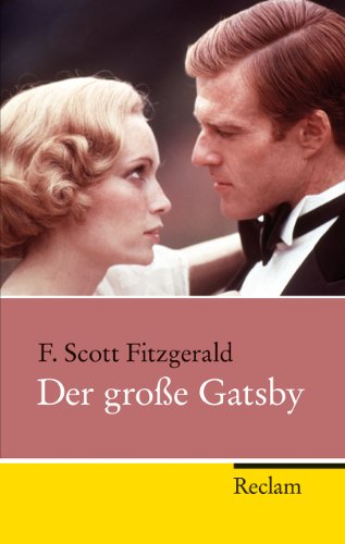 Der große Gatsby (Reclam Taschenbuch) - Scott Fitzgerald F.