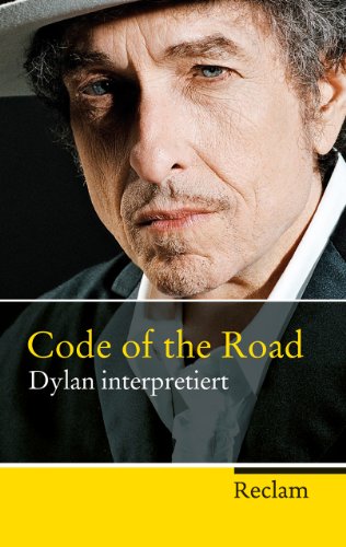 Beispielbild fr Code of the Road - Dylan interpretiert zum Verkauf von text + tne