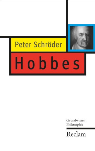 Hobbes: Grundwissen Philosophie - Schröder, Peter