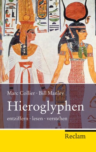 Stock image for Hieroglyphen: entziffern - lesen - verstehen for sale by medimops