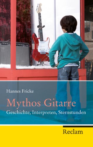 Beispielbild fr Mythos Gitarre: Geschichte, Interpreten, Sternstunden zum Verkauf von medimops