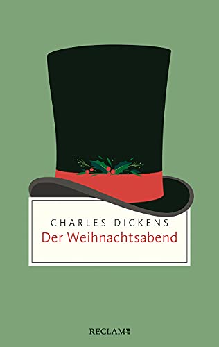 Beispielbild fr Der Weihnachtsabend: Ein Weihnachtslied in Prosa oder Eine Geistergeschichte zum Weihnachtsfest (Reclam Taschenbuch) zum Verkauf von medimops