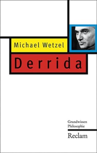Beispielbild fr Wetzel: Derrida: Grundwissen Philosophie zum Verkauf von medimops